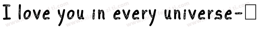 I love you in every universe字体转换